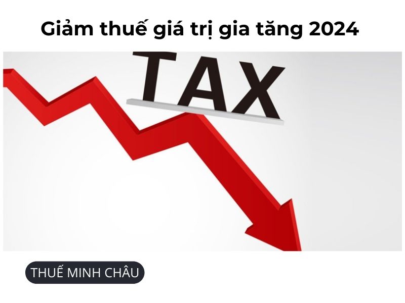 giam-thue-gia-tri-gia-tang-2024