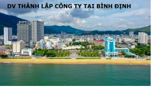 Dịch vụ thành lập công ty tại tỉnh Bình Định